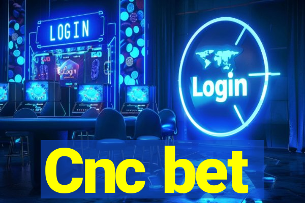 Cnc bet